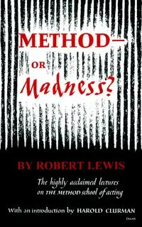 Method--Or Madness? - Lewis Robert