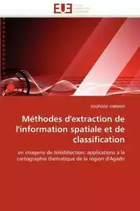 Méthodes d''extraction de l''information spatiale et de classification - IDBRAIM-S