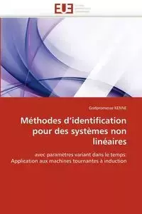 Méthodes d''identification pour des systèmes non linéaires - KENNE-G