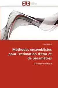 Méthodes ensemblistes pour l'estimation d'état et de paramètres - RAISSI-T