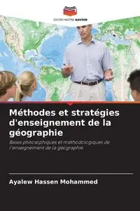 Méthodes et stratégies d'enseignement de la géographie - Mohammed Hassen Ayalew