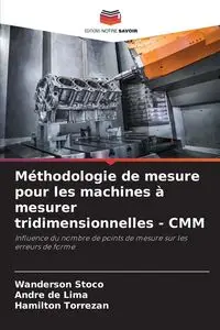 Méthodologie de mesure pour les machines à mesurer tridimensionnelles - CMM - Stoco Wanderson