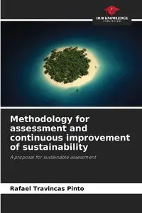 Methodology for assessment and continuous improvement of sustainability - Rafael Travincas Pinto