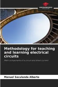 Methodology for teaching and learning electrical circuits - Alberto Manuel Saculanda