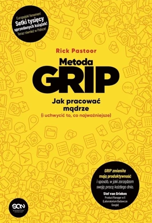 Metoda GRIP. Jak pracować mądrze - Rick Pastoor, Justyna Sarna