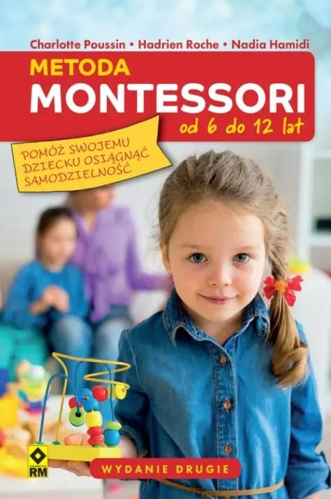 Metoda Montessori od 6 do 12 lat w.2 - Charlotte Poussin, Hadrien Roche, Nadia Hamadi