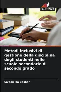 Metodi inclusivi di gestione della disciplina degli studenti nelle scuole secondarie di secondo grado - Isa Bashar Sa'adu