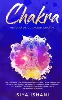 Método de Curación Chakra - ISHANI SIYA