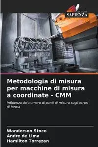 Metodologia di misura per macchine di misura a coordinate - CMM - Stoco Wanderson