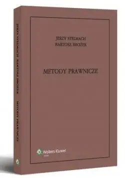 Metody prawnicze - Bartosz Brożek, Jerzy Stelmach