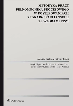 Metodyka pracy pełnomocnika procesowego.. - praca zbiorowa