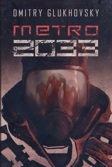 Metro 2033 - Dmitry Glukhovsky