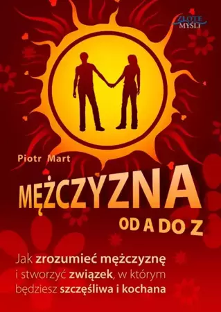 Mężczyzna od A do Z (Wersja elektroniczna (PDF)) - Piotr Mart