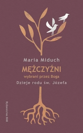 Mężczyźni wybrani przez Boga - Maria Miduch