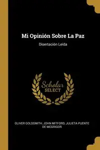 Mi Opinión Sobre La Paz - Oliver Goldsmith