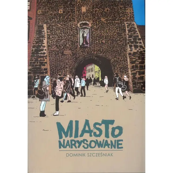 Miasto narysowane - DOMINIK SZCZEŚNIAK