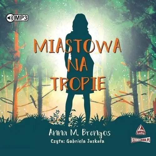 Miastowa na tropie audiobook - Anna M. Brengos