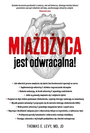 Miażdżyca jest odwracalna! - Thomas E. Levy, MD, JD