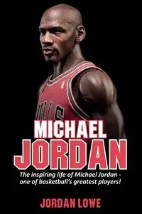 Michael Jordan - Jordan Lowe