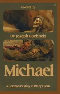 Michael - Joseph Goebbels