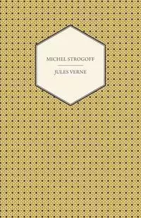 Michel Strogoff - Jules Verne