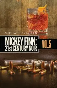 Mickey Finn Vol. 5 - Bracken MIchael