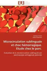 Microcirculation sublinguale et choc hémorragique. Etude chez le porc. - SANS AUTEUR