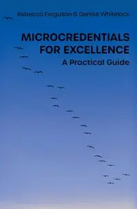 Microcredentials for Excellence - Rebecca Ferguson