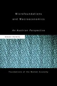 Microfoundations and Macroeconomics - Steven Horwitz