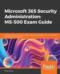 Microsoft 365 Security Administration - Peter Rising