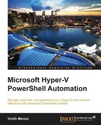 Microsoft Hyper-V PowerShell Automation - Menon Vinith