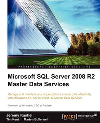 Microsoft SQL Server 2008 R2 Master Data Services - Jeremy Kashel