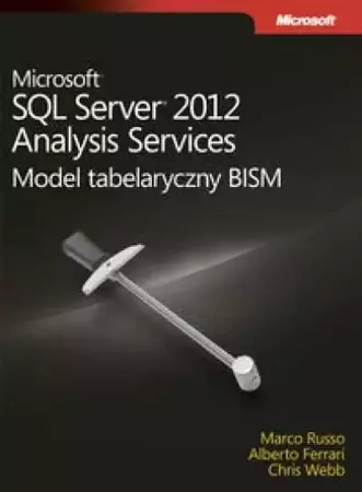 Microsoft SQL Server 2012. Analysis Services ... - Alberto Ferrari, Marco Russo
