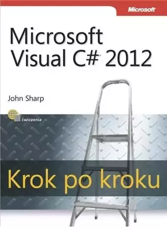 Microsoft Visual C# 2012. Krok po kroku - John Sharp