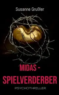 Midas Spielverderber - Susanne Grußler