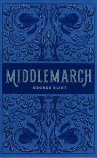 Middlemarch - George Eliot