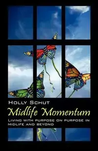 Midlife Momentum - Holly Schut