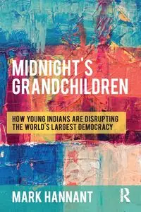 Midnight's Grandchildren - Mark Hannant