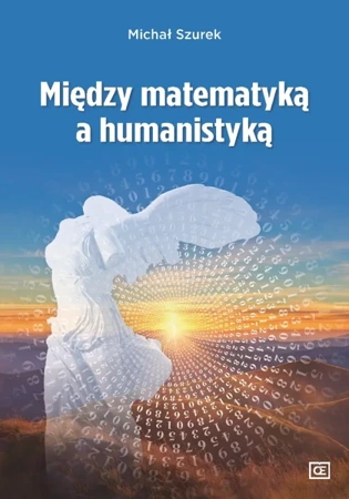 Między matematyką a humanistyką - Michał Szurek