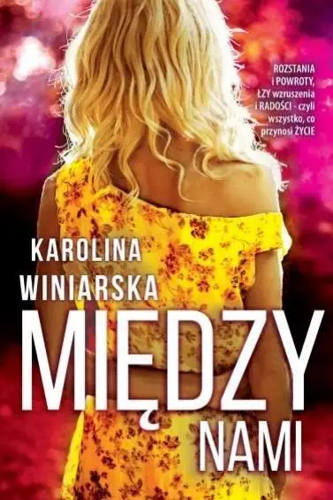 Między nami - Karolina Winiarska