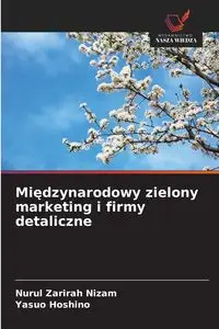 Międzynarodowy zielony marketing i firmy detaliczne - Nizam Nurul Zarirah