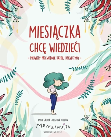 Miesiączka. Chcę wiedzieć! - Anna Salvia