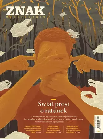 Miesięcznik ZNAK 791 (04/2021) Świat prosi o ratunek - autor zbiorowy