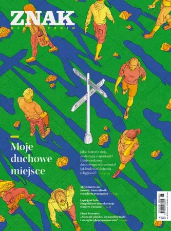 Miesięcznik ZNAK 805 (06/2022) Moje duchowe miejsce - autor zbiorowy