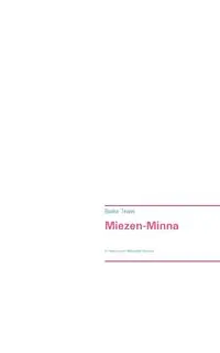 Miezen-Minna - Tewes Bianka