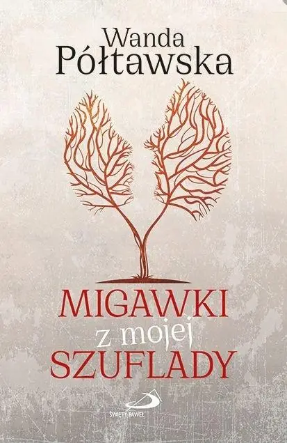 Migawki z mojej szuflady - Wanda Półtawska