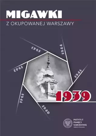 Migawki z okupowanej Warszawy. 1939 - Robert Spałek