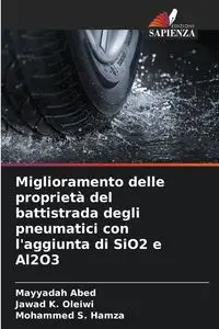 Miglioramento delle proprietà del battistrada degli pneumatici con l'aggiunta di SiO2 e Al2O3 - Abed Mayyadah