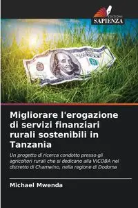 Migliorare l'erogazione di servizi finanziari rurali sostenibili in Tanzania - Michael Mwenda