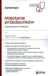 Migotanie przedsionków Zagadnienia wybrane - Paweł Balsam